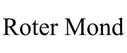 ROTER MOND trademark