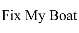 FIX MY BOAT trademark