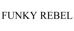 FUNKY REBEL trademark