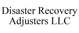 DISASTER RECOVERY ADJUSTERS LLC trademark