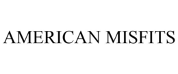 AMERICAN MISFITS trademark