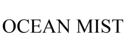 OCEAN MIST trademark