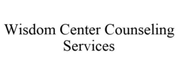 WISDOM CENTER COUNSELING SERVICES trademark