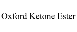 OXFORD KETONE ESTER trademark