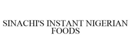 SINACHI'S INSTANT NIGERIAN FOODS trademark