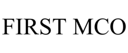 FIRST MCO trademark