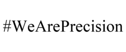 #WEAREPRECISION trademark