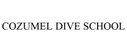 COZUMEL DIVE SCHOOL trademark