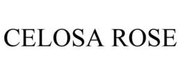 CELOSA ROSE trademark