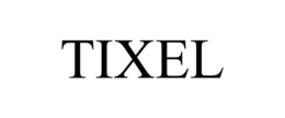TIXEL trademark