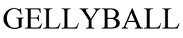 GELLYBALL trademark