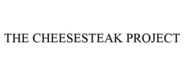 THE CHEESESTEAK PROJECT trademark