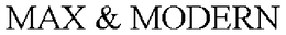 MAX & MODERN trademark