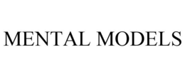 MENTAL MODELS trademark