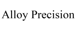 ALLOY PRECISION trademark