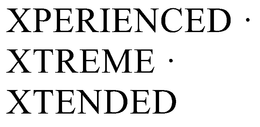 XPERIENCED · XTREME · XTENDED trademark