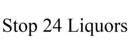 STOP 24 LIQUORS trademark