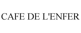 CAFE DE L'ENFER trademark