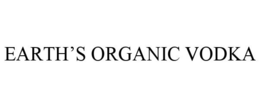 EARTH'S ORGANIC VODKA trademark