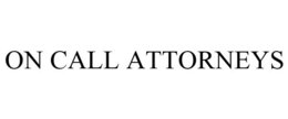 ON CALL ATTORNEYS trademark