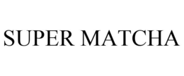 SUPER MATCHA trademark