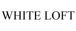 WHITE LOFT trademark