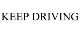 KEEP DRIVING trademark
