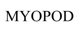 MYOPOD trademark