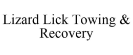 LIZARD LICK TOWING & RECOVERY trademark