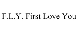 F.L.Y. FIRST LOVE YOU trademark