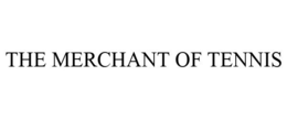 THE MERCHANT OF TENNIS trademark
