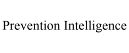 PREVENTION INTELLIGENCE trademark