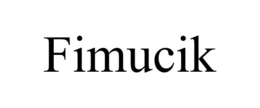 FIMUCIK trademark