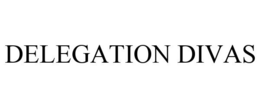 DELEGATION DIVAS trademark