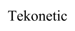 TEKONETIC trademark