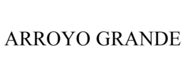 ARROYO GRANDE trademark