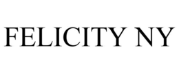 FELICITY NY trademark