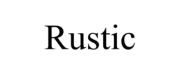 RUSTIC trademark
