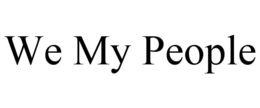 WE MY PEOPLE trademark