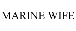 MARINE WIFE trademark