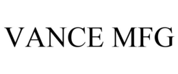 VANCE MFG trademark