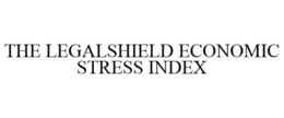 THE LEGALSHIELD ECONOMIC STRESS INDEX trademark