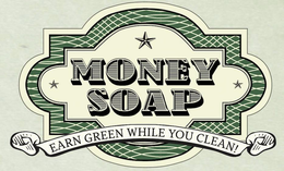 MONEY SOAP EARN GREEN WHILE YOU CLEAN! trademark