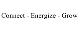 CONNECT - ENERGIZE - GROW trademark