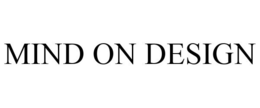 MIND ON DESIGN trademark