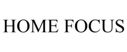 HOME FOCUS trademark