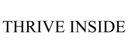 THRIVE INSIDE trademark