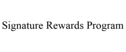 SIGNATURE REWARDS PROGRAM trademark