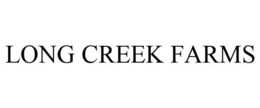 LONG CREEK FARMS trademark