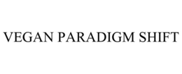VEGAN PARADIGM SHIFT trademark